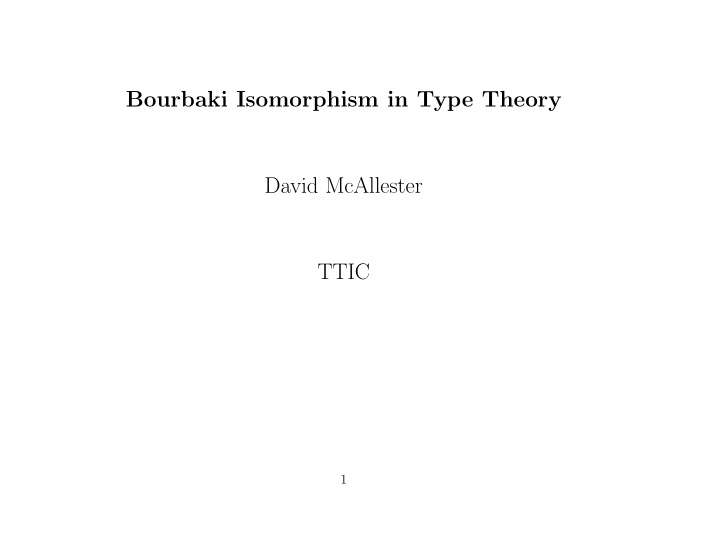 bourbaki isomorphism in type theory david mcallester ttic