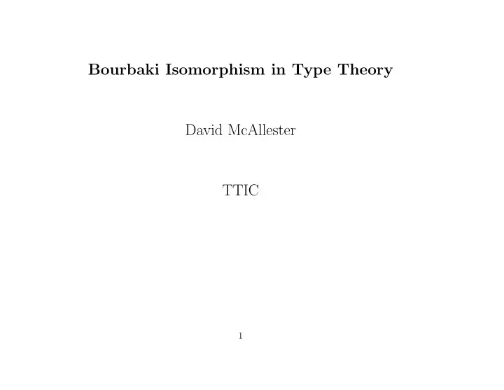 bourbaki isomorphism in type theory david mcallester ttic