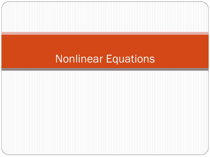 nonlinear equations how can we solve these equations