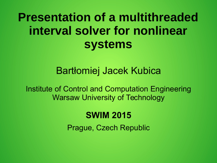 presentation of a multithreaded interval solver for