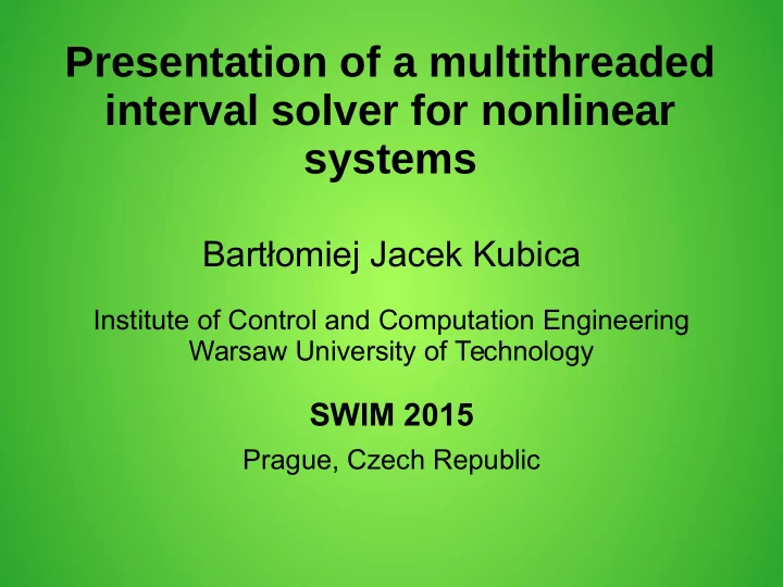 presentation of a multithreaded interval solver for
