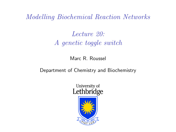 modelling biochemical reaction networks lecture 20 a