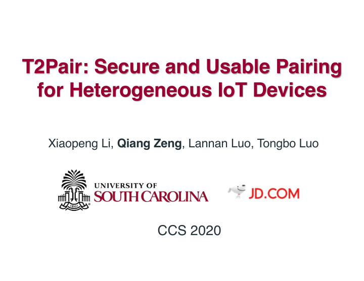 t2pair secure and usable pairing for heterogeneous iot