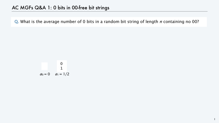 ac mgfs q a 1 0 bits in 00 free bit strings