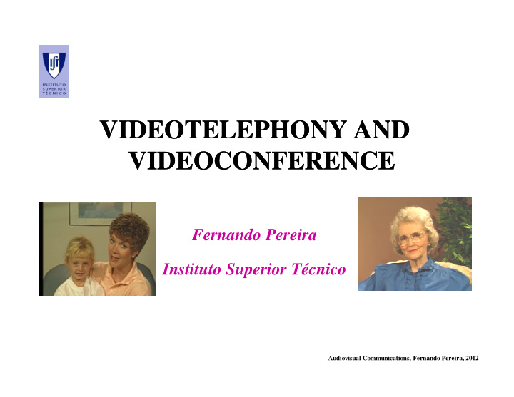 videotelephony and videotelephony and videoconference