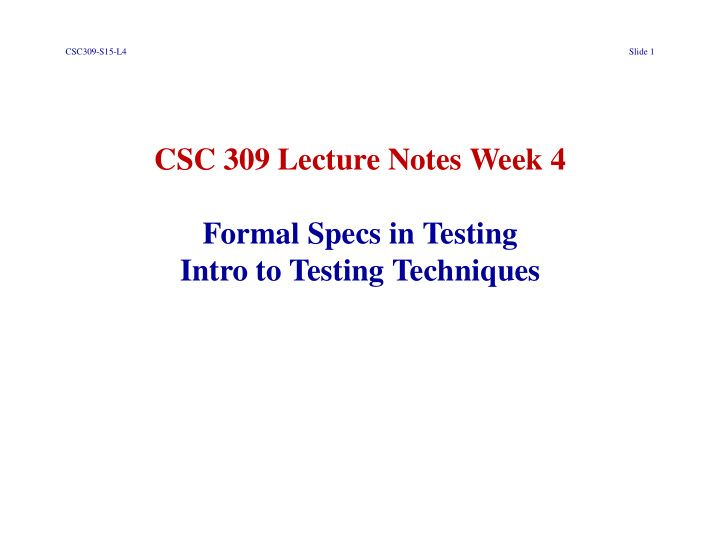 csc 309 lecture notes week 4 formal specs in testing