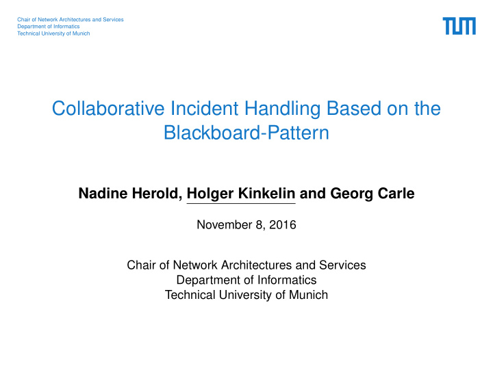 collaborative incident handling based on the blackboard