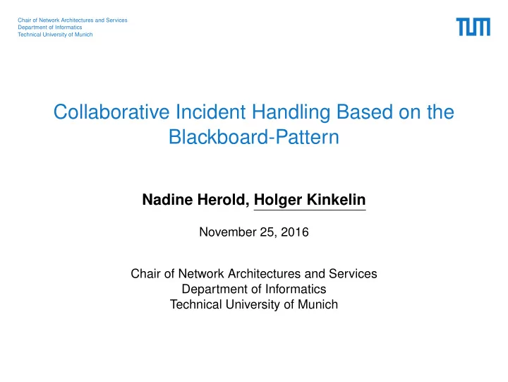collaborative incident handling based on the blackboard