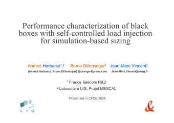 Presented in CFSE 2008  Introduction  Sizing and capacity planning are key issues that must be