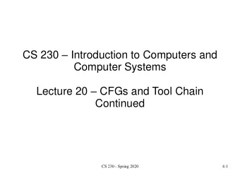 Continued  CS 230 - Spring 2020  4-1  Scanning / Lexical Analysis  First step of compiler