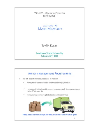 Main Memory Tevfik Ko  ar  Louisiana State University February 28 th , 2008  1  Memory