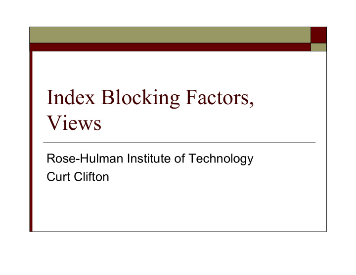 index blocking factors views