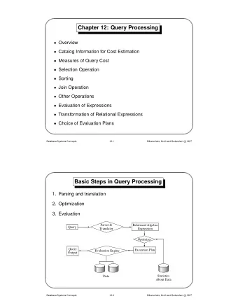 Chapter 12: Query Processing  Overview  Catalog Information for Cost Estimation  Measures