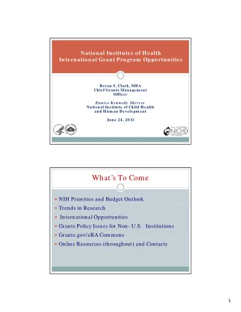 Whats To Come  NIH Priorities and Budget Outlook  Trends in Research  International