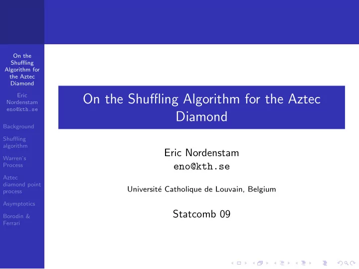 on the shuffling algorithm for the aztec