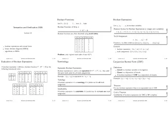 Boolean Functions  Boolean Expressions Let B = { 0 , 1 } .  1 ... true, 0 ... false Let x 1 , x 2 ,