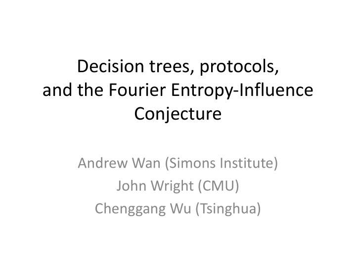 decision trees protocols and the fourier entropy