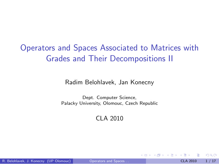 operators and spaces associated to matrices with grades