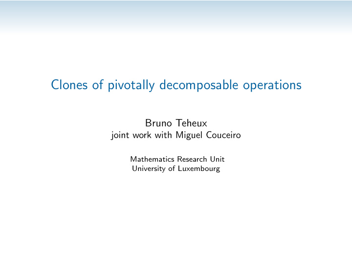 clones of pivotally decomposable operations