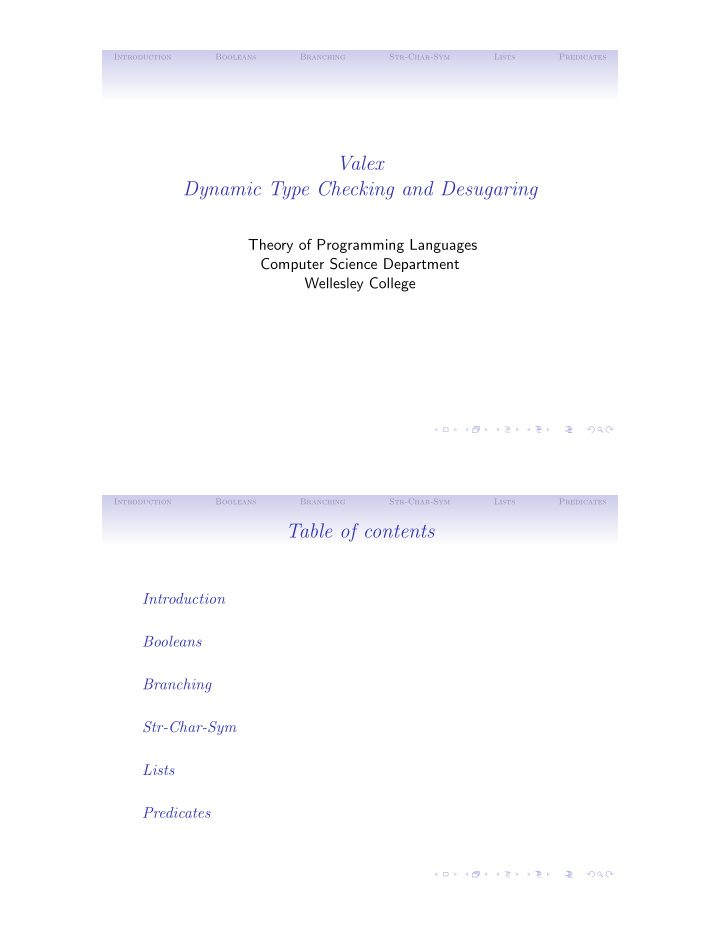 valex dynamic type checking and desugaring