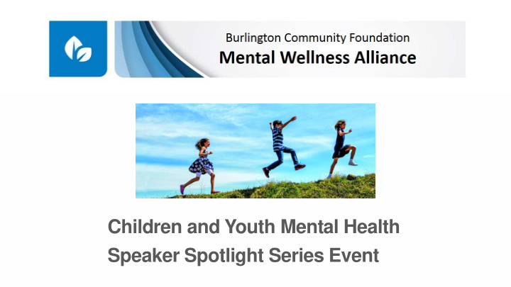 children and youth mental health speaker spotlight series