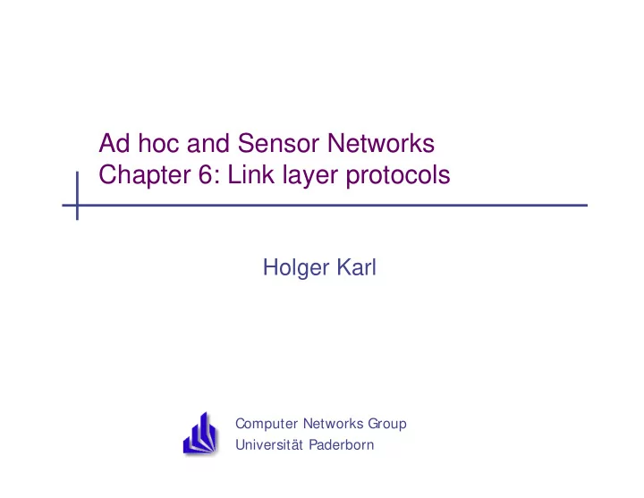 ad hoc and sensor networks chapter 6 link layer protocols