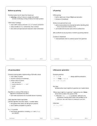 Bottom-up parsing  LR parsing  Construct parse tree for input from leaves up LR( k ) parsing