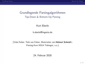 Grundlegende Parsingalgorithmen  Top-Down &amp; Bottom-Up Parsing  Kurt Eberle