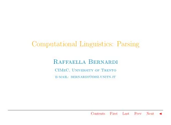 Computational Linguistics: Parsing  Raffaella Bernardi  CIMeC, University of Trento  e-mail: