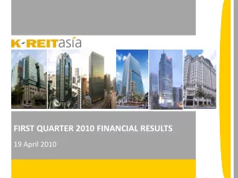 FIRST QUARTER 2010 FINANCIAL RESULTS  19 April 2010  1  Important Notice  The value of units in