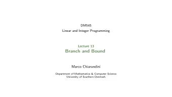 Branch and Bound  Marco Chiarandini  Department of Mathematics &amp; Computer Science  University
