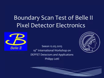 Boundary Scan Test of Belle II  Pixel Detector Electronics  Seeon 12.05.2015 19 th International