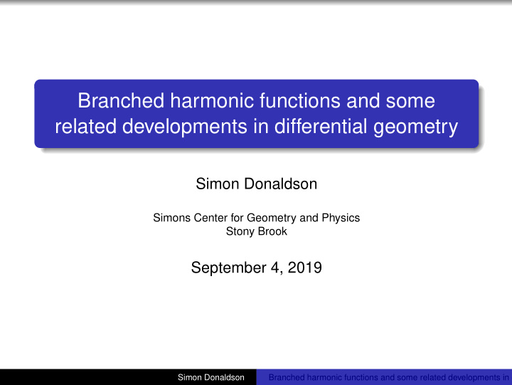 branched harmonic functions and some related developments