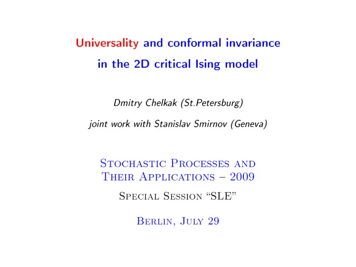 universality and conformal invariance in the 2d critical