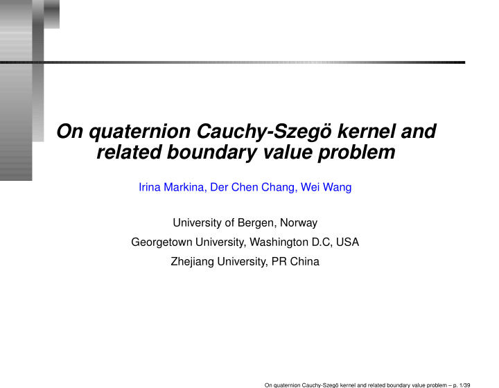 on quaternion cauchy szeg kernel and related boundary