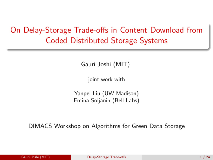 on delay storage trade o ff s in content download from