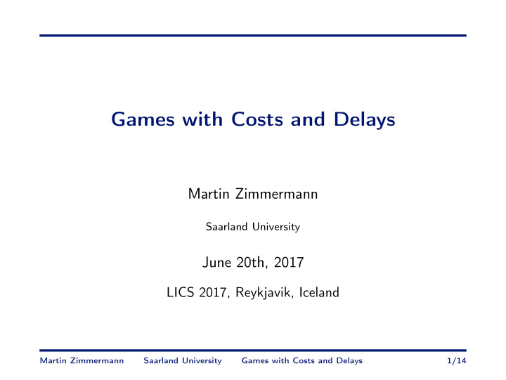 games with costs and delays