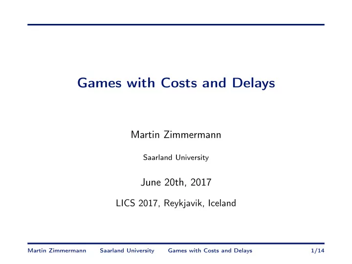 games with costs and delays