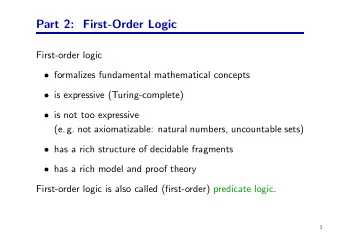 Part 2: First-Order Logic  First-order logic  formalizes fundamental mathematical concepts