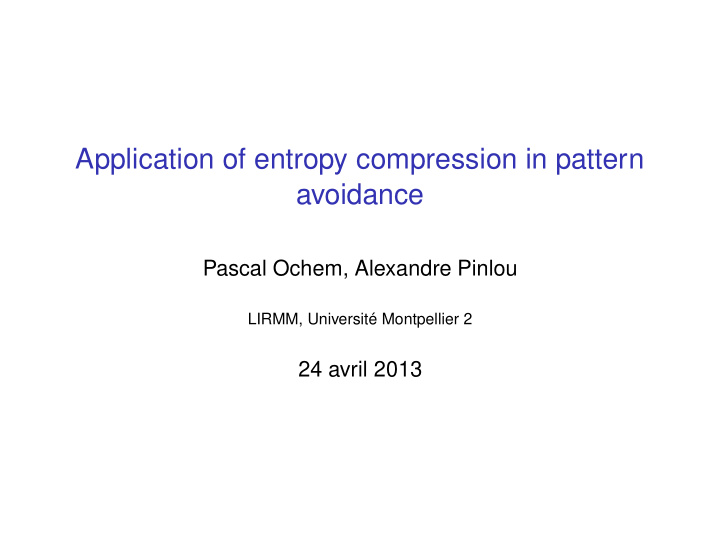application of entropy compression in pattern avoidance