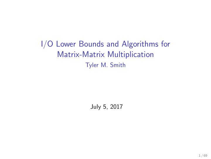 i o lower bounds and algorithms for matrix matrix