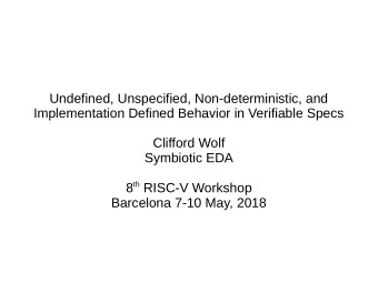 Undefined, Unspecified, Non-deterministic, and  Implementation Defined Behavior in Verifiable Specs