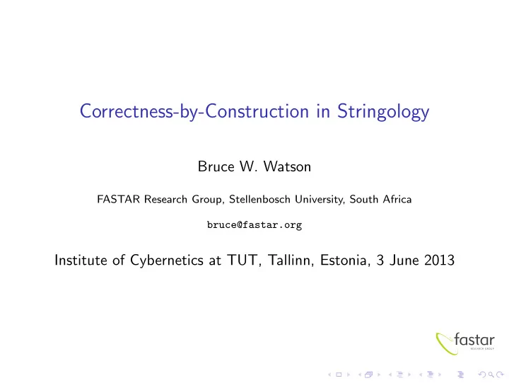 correctness by construction in stringology