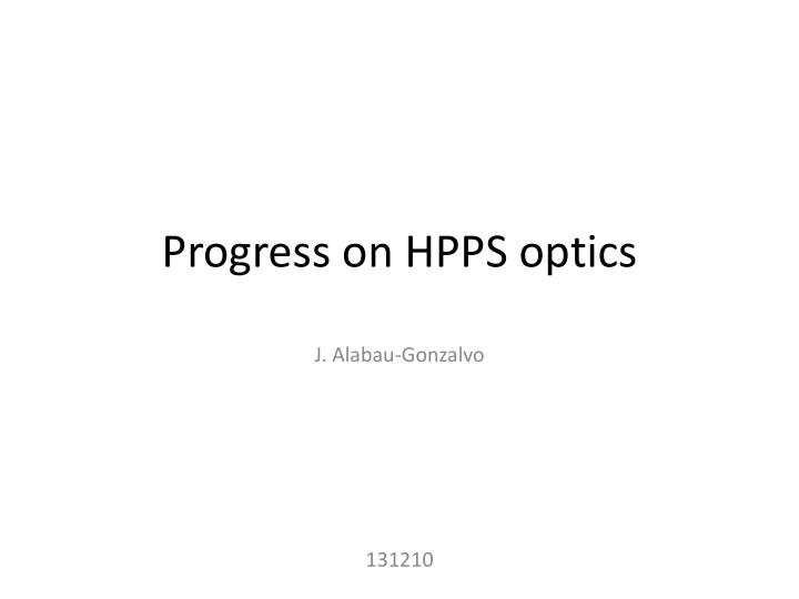 progress on hpps optics