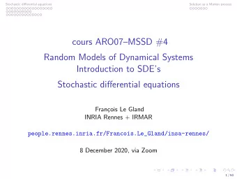 cours ARO07MSSD #4  Random Models of Dynamical Systems  Introduction to SDEs  Stochastic