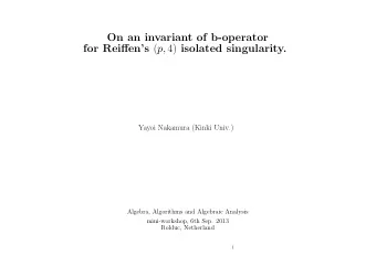On an invariant of b-operator for Reiffens ( p, 4) isolated singularity.  Yayoi Nakamura (Kinki