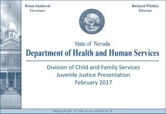 February 2017 Helping People.  Its who we are and what we do . Organizational Structure