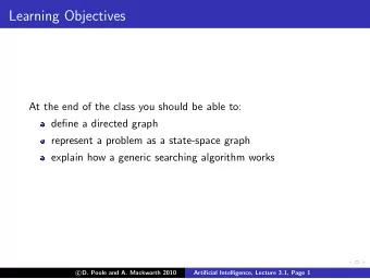 Learning Objectives  At the end of the class you should be able to:  define a directed graph