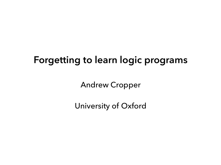 forgetting to learn logic programs