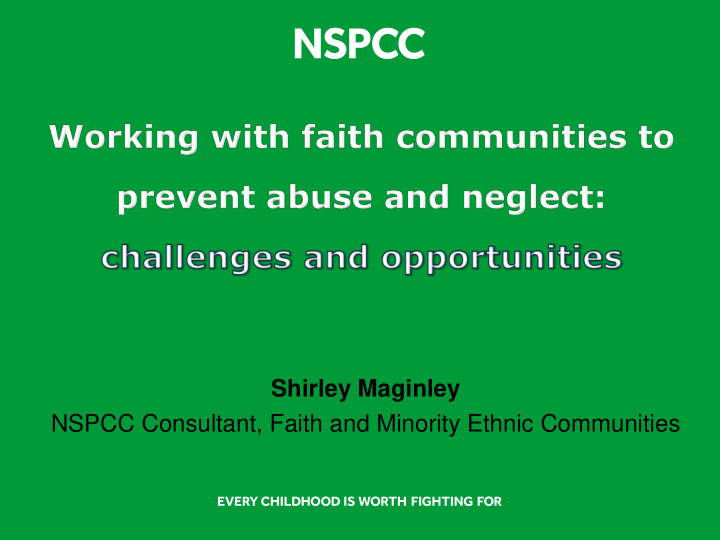 shirley maginley nspcc consultant faith and minority